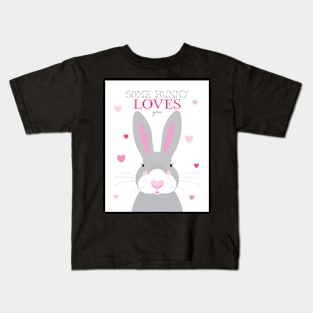 Some bunny loves you Kids T-Shirt